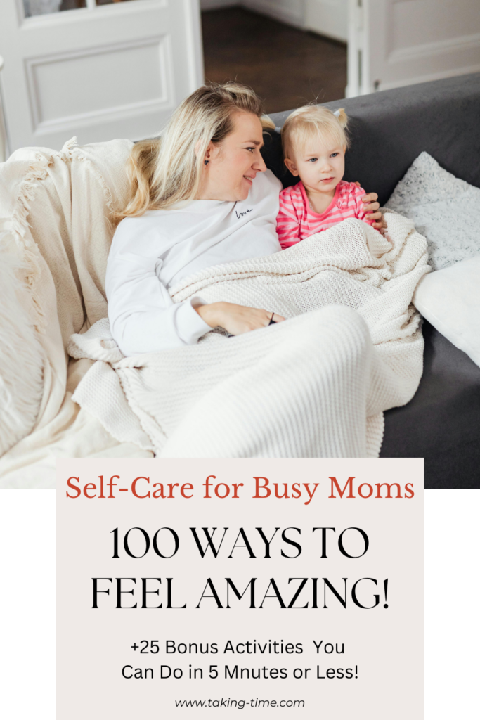 100 Self-Care Activities for Busy Moms + Free printable 25 bonus activities you can do in 5 minutes or less
www.taking-time.com
Photo by Karolina Kaboompics: https://www.pexels.com/photo/mother-looking-at-her-daughter-6274787/