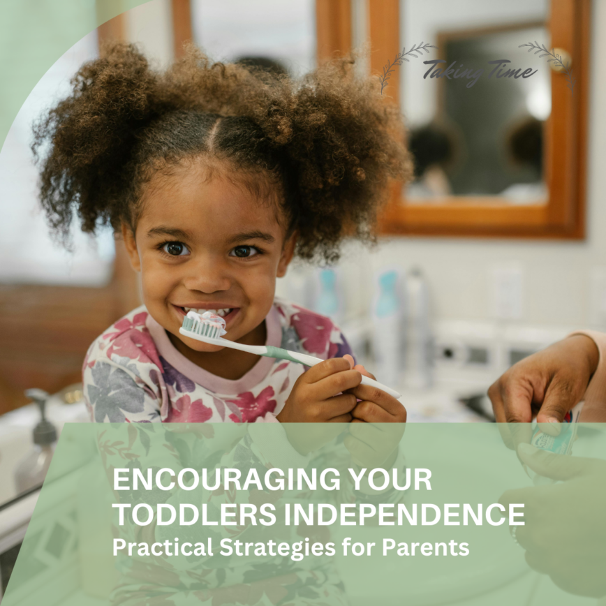 Practical Strategies for raising an independent toddler taking-time.com Photo by RDNE Stock project: https://www.pexels.com/photo/curly-haired-girl-brushing-teeth-10566470/