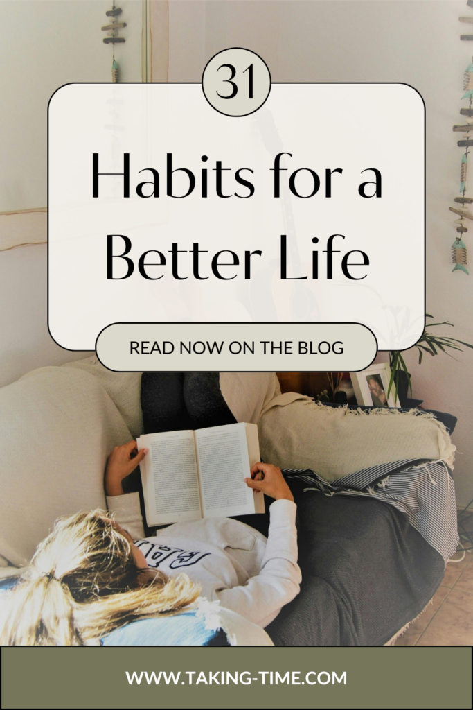 This blog post explores 35 life-changing habits to improve your life, offering practical tips inspired by the daily habits of successful people. Discover ideas like setting goals, practicing gratitude, meal planning, creating a cleaning routine, and enjoying hobbies to simplify and enhance your daily life. From building a life reset checklist to embracing delayed gratification, these habits can help you transform your routine, improve mental clarity, and save time. Perfect for anyone seeking actionable ways to reset and refresh their life. 